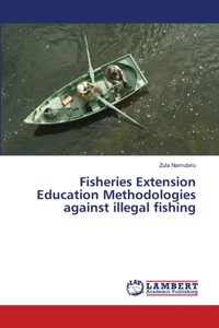 Fisheries Extension Education Methodologies against illegal fishing