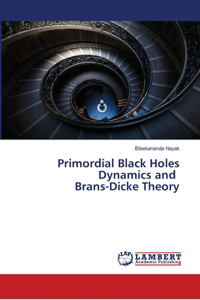 Primordial Black Holes Dynamics and Brans-Dicke Theory