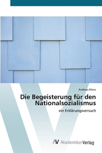 Die Begeisterung für den Nationalsozialismus