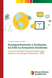 Acompanhamento e Avaliação da EAD na Amazônia Ocidental