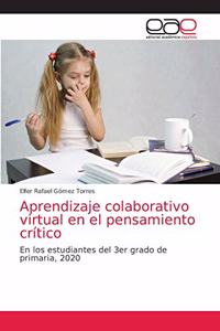 Aprendizaje colaborativo virtual en el pensamiento crítico