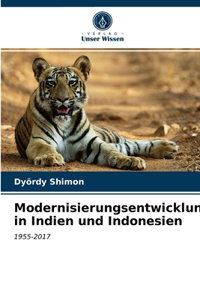 Modernisierungsentwicklung in Indien und Indonesien