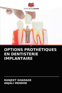Options Prothétiques En Dentisterie Implantaire