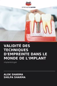 Validité Des Techniques d'Empreinte Dans Le Monde de l'Implant