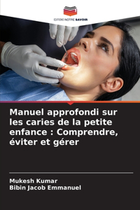 Manuel approfondi sur les caries de la petite enfance