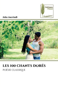Les 100 Chants Dorés