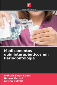 Medicamentos quimioterapêuticos em Periodontologia