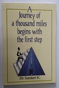 A Journey of a Thousand Miles Begins with a First Step