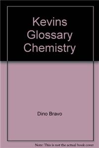 Kevin'S Glossary: Chemistry