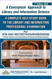 A Conceptual approach to library and information science A complete self study guide by Dr Amit kishore 3rd Edition 2022