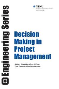 Decision Making in Project Management