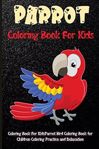 Parrot Coloring Book For Kids