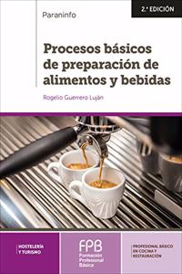Procesos basicos de preparacion de alimentos y bebidas 2.a edicion