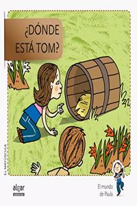 Â¿Donde esta Tom?