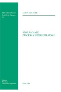 Sede Vacante Diocesan Administration