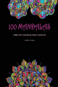 100 Mandalas Libro De Colorear Para Adultos