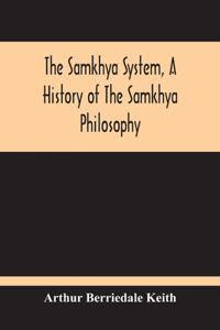 Samkhya System, A History Of The Samkhya Philosophy