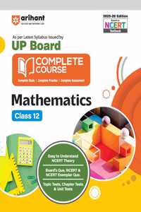 Arihant UP Board Complete Course Mathematics Class 12 | As per the NEP 2020 | Fully Revised Edition | For Exam 2025-26