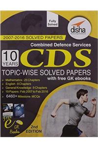 Cds 10 Years Topic-Wise Solved Papers (2007-2016)
