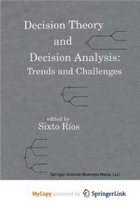 Decision Theory and Decision Analysis