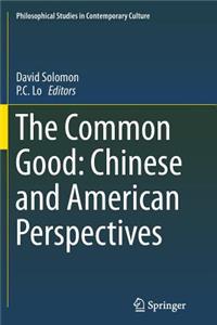 Common Good: Chinese and American Perspectives