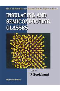 Insulating & Semiconducting Glasses