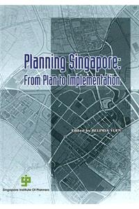 Planning Singapore: from Plan to Implementation