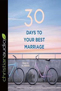 30 Days to Your Best Marriage