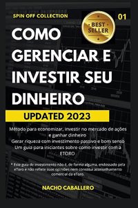 Como gerenciar e investir seu dinheiro