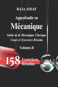 Approfondir en Mécanique (Volume-II)