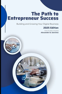 The Path to Entrepreneur Success