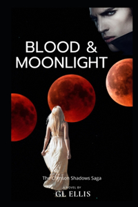 Blood and Moonlight