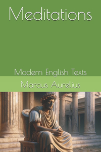 Meditations: Modern English Texts