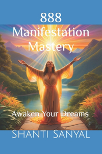 888 Manifestation Mastery