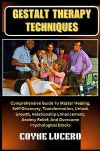 Gestalt Therapy Techniques