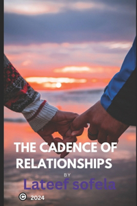 Cadence of Relationships