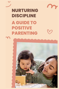 Nurturing Discipline