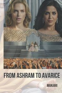 From Ashram of Avarice