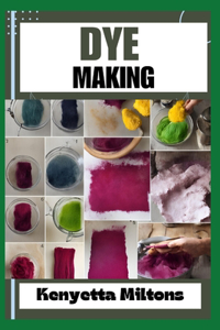 Dye Making