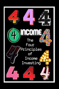 Four Principles of Income Investing