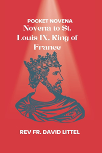 Novena to St. Louis IX, King of France