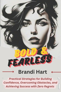 Bold & Fearless