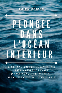 Plongée dans l'océan intérieur