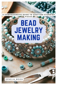 Bead Jewelry Making