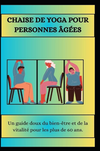 Chaise de Yoga Pour Personnes Âgées