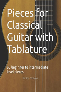Pieces for Classical Guitar with Tablature