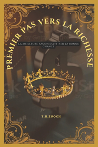 Premier Pas Vers La Richesse