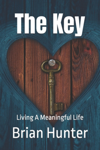 Key: Living A Meaningful Life