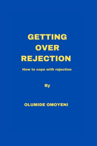 Getting over rejection