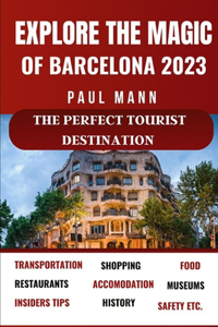 Experience the magic of Barcelona